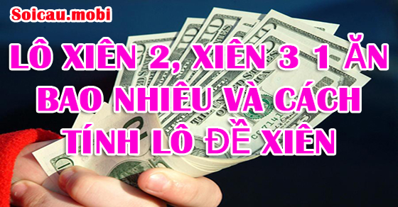 Lô xiên 3 ăn bao nhiêu cho 1 điểm lô